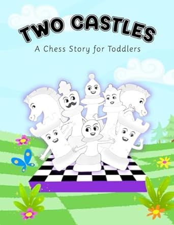 Two Castles: The first chess book for young minds