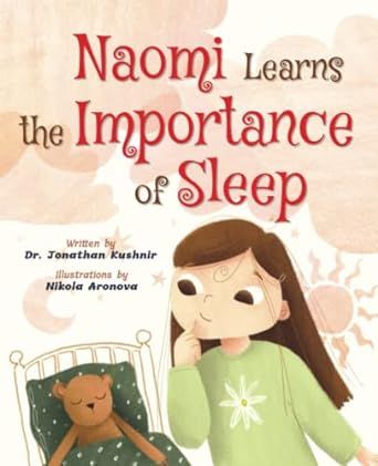 Naomi Learns the Importance of Sleep (Kids and Parents Overcoming Night time fears)