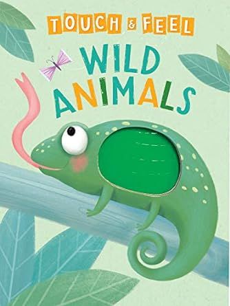 Wild Animals: A Touch and Feel Book - Children's Board Book - Educational