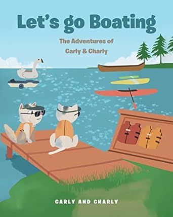 Let's Go Boating (The Adventures of Carly & Charly)