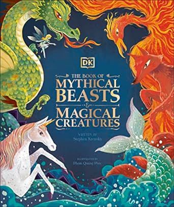 The Book of Mythical Beasts and Magical Creatures (Mysteries, Magic and Myth)