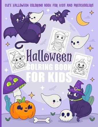 Cute Halloween Coloring Book for Kids and Preschoolers: Spooky Cute Halloween Season Themed Coloring Pages for Kids Filled With Grinning Pumpkins, ... Houses And More! (Halloween Gifts For Kids)
