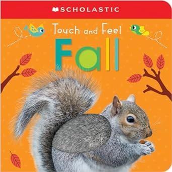 Touch and Feel Fall: Scholastic Early Learners (Touch and Feel)