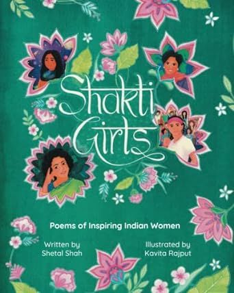 Shakti Girls: Poems of Inspiring Indian Women