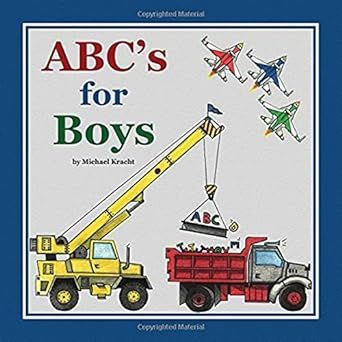 ABC's for Boys (Alphabet Book, Baby Book, Children's Book, Toddler Book)