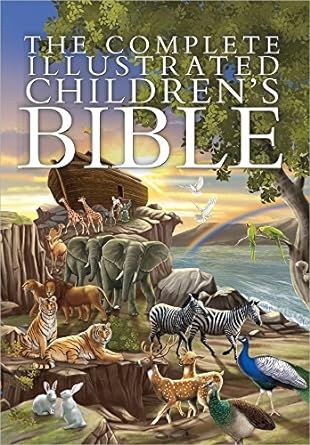 The Complete Illustrated Children's Bible (The Complete Illustrated Children’s Bible Library)