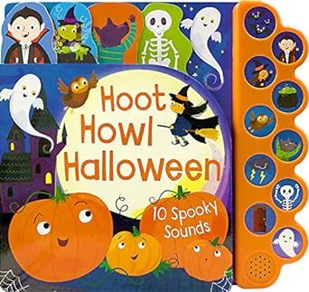 Hoot Howl Halloween 10-Button Sound Book for Little Trick-Or-Treaters (Interactive Children's Sound Book with 10 Spooky Sounds)